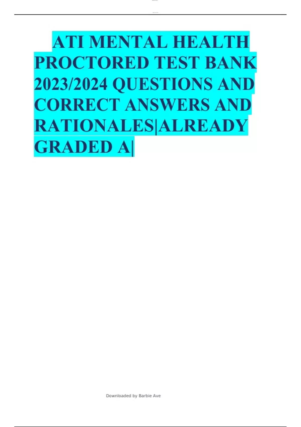 ATI MENTAL HEALTH PROCTORED TEST BANK 2023/2024 QUESTIONS AND CORRECT