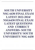 SOUTH UNIVERSITY NSG 6430 FINAL EXAM LATEST 2022-2024&sol; NSG6430 FINAL EXAM LATEST QUESTIONS AND CORRECT ANSWERS- SOUTH UNIVERSITY&sol; SOUTH UNIVERSITY NSG 6430
