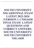 SOUTH UNIVERSITY NSG 6430 FINAL EXAM LATEST 2022-2024 &lpar;VERSION 1 &rpar;&sol; NSG6430 FINAL EXAM LATEST QUESTIONS AND CORRECT ANSWERSSOUTH UNIVERSITY&sol; SOUTH UNIVERSITY NSG 6430