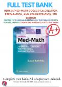 Test Bank Henkes Med Math Dosage Calculation Preparation and Administration 9th Edition by Susan Buchholz &lpar;2023 - 2024&rpar;&comma; 9781975106522&comma; Chapter 1-10 Complete Questions And Answers A&plus;