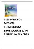 TEST BANK FOR MEDICAL TERMINOLOGY  SHORTCOURSE 11TH  EDITION BY CHABNERTEST BANK FOR MEDICAL TERMINOLOGY  SHORTCOURSE 11TH  EDITION BY CHABNERTEST BANK FOR MEDICAL TERMINOLOGY  SHORTCOURSE 11TH  EDITION BY CHABNERTEST BANK FOR MEDICAL TERMINOLOGY  SHORTCO