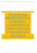TEST BANK PROFESSIONAL NURSING&colon; CONCEPTS & CHALLENGES&comma; 9TH EDITION  &Tab;   2023&sol;2024