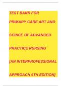 Test Bank for Primary Care Art and Science of Advanced Practice Nursing and Interprofessional Approach 6th Edition Chapter 1-88 Complete Questions and Answers