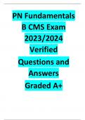 PN Fundamentals  B CMS Exam 2023&sol;2024 Verified   Questions and  Answers   Graded A&plus; 