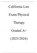 California Law Exam Physical Therapy  Graded A+ (2023/2024)