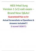 HESI Med Surg Version 1 (v1) exit exam – Brand New Q&As! Guaranteed Pass w/A+ Actual Screenshots w/Questions & Answers Included!!! (I scored 1026!!!) | 2023/24 UPDATE 