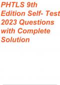 PHTLS 9TH Edition Self-Test 2023-2024 Questions with  Complete Solution