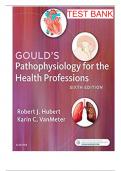 Test Bank - Gould's Pathophysiology for the Health Professions, 6th Edition (Hubert 2018) Chapter 1-28 || All Chapters