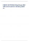 CHEM 120 WEEK 8 Final Exam 2023 with correct answers Already graded A&plus;