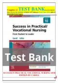 Complete A+ TEST BANK for Success in Practical/Vocational Nursing 10th Edition by Caroll Collier (2023), ISBN-13 978-0323810173/All Chapters