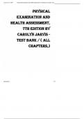 Physical Examination and Health Assessment, 7th Edition by Carolyn Jarvis -Test Bank ( all chapters,)