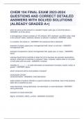 CHEM 104 FINAL EXAM 2023-2024 QUESTIONS AND CORRECT DETAILED ANSWERS WITH SOLVED SOLUTIONS (ALREADY GRADED A+)