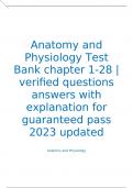 Anatomy and Physiology Test Bank chapter 1-28 |verified questions answers with explanation for guaranteed pass 2023 updated