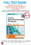 Test Bank For Clayton’s Basic Pharmacology for Nurses 18th 19th Edition By Michelle J. Willihnganz- Samuel L. Gurevitz- Bruce Clayton