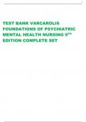 TEST BANK VARCAROLIS  FOUNDATIONS OF PSYCHIATRIC  MENTAL HEALTH NURSING 9TH EDITION COMPLETE SET