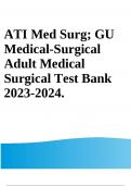 ATI Med Surg&semi; GU Medical-Surgical Adult Medical Surgical Test Bank &period;pdf  He