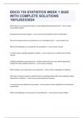 EDCO 735 STATISTICS WEEK 1 QUIZ WITH COMPLETE SOLUTIONS 100&percnt;2023&sol;2024