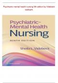 Test Bank - Psychiatric-Mental Health Nursing, 9th Edition (Videbeck, 2024), Chapter 1-24 |latest edition 