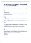 Drug Dosage Calculations Questions & Answers&lpar;GRADED A&plus;&rpar;