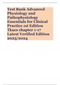 Test Bank Advanced Physiology and Pathophysiology Essentials for Clinical Practice 1st Edition Tkacs chapter 1-17 Latest Verified Edition 2023/2024