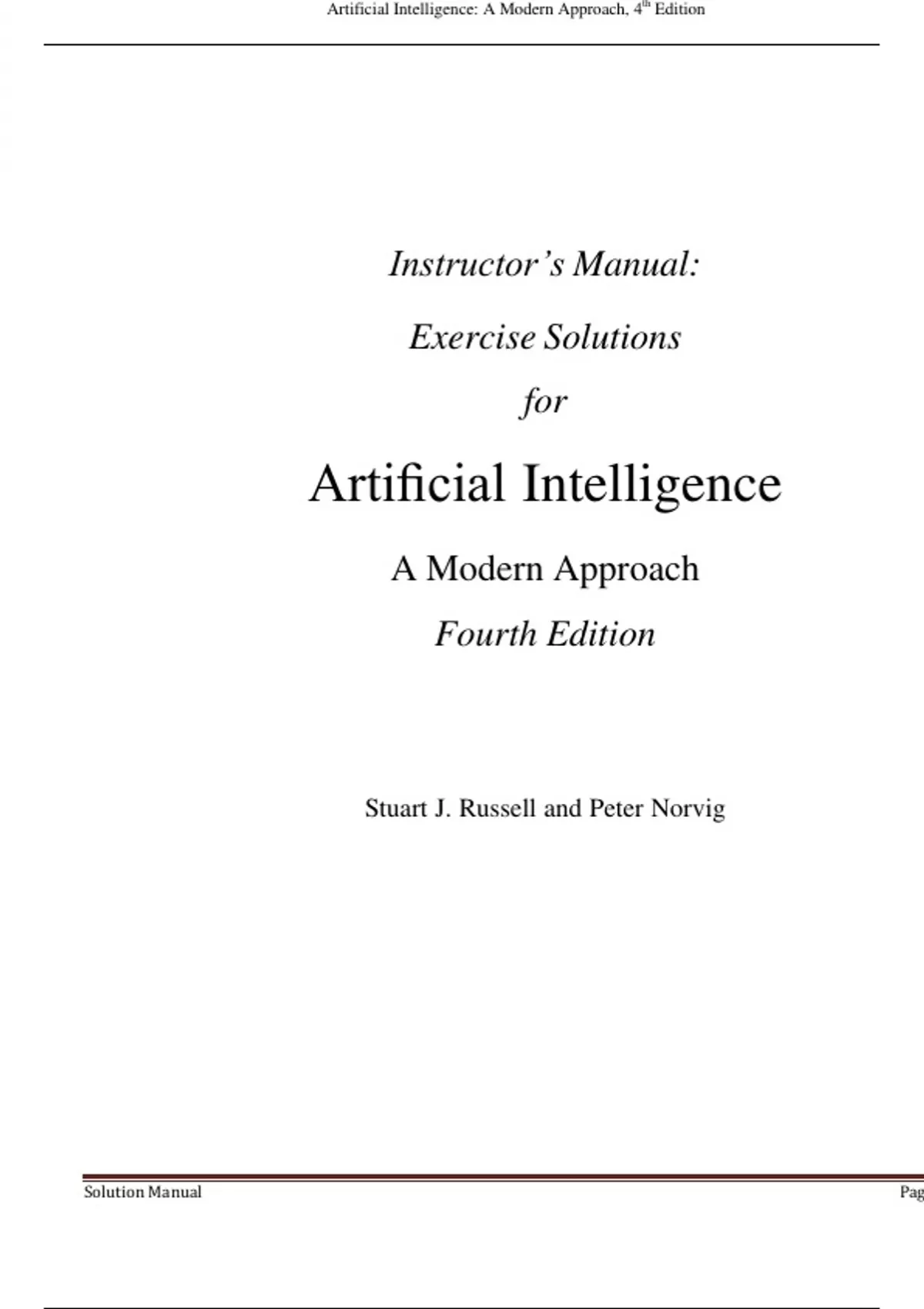SOLUTIONS & INSTRUCTOR MANUAL for Artificial Intelligence A Modern