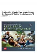 Test Bank for A Topical Approach to Lifespan Development 11th Edition ByJohn Santrock | Complete All Chapters 2023-2024