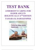 ANDERSON’S CARING FOR OLDER ADULTS HOLISTICALLY 6TH EDITION TAMARA R. DAHLKEMPER  TEST BANK