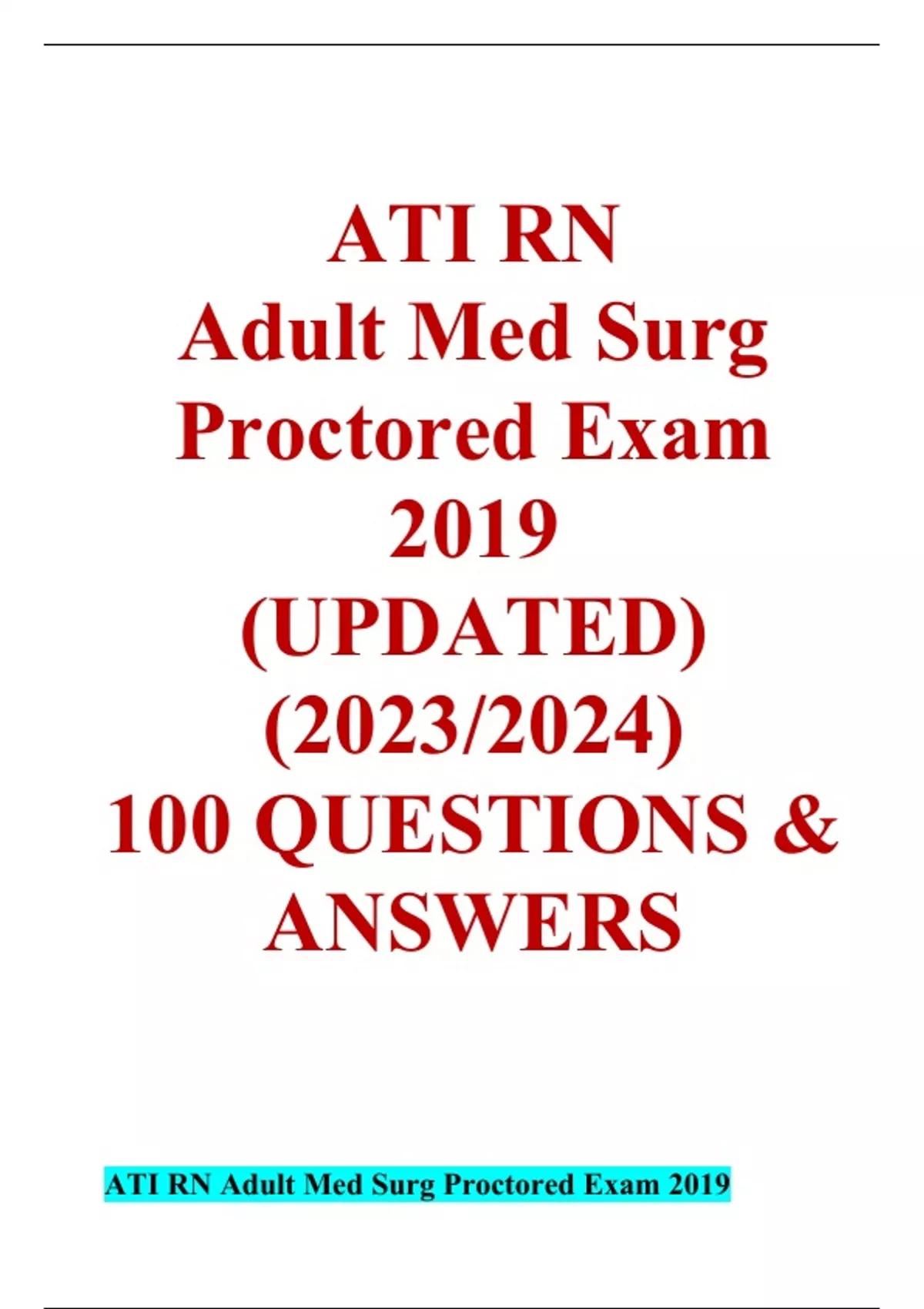 ATI RN Adult Med Surg Proctored Exam 2019 (UPDATED 2023/2024) 100 ...