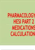 PHARMACOLOGY HESI PART 2 MEDICATIONS CALCULATIONS