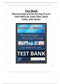 Test Bank for Pharmacology and the Nursing Process 10th Edition By Linda Lilley, Shelly Collins, Julie Snyder Chapter 1-58 |Complete Guide Newest Version 2022