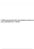 CAPM Exam Prep Practice Test Questions and Answers Latest 2023/2024 Score 150/160 & CAPM PRACTICE EXAM 4 Questions and Answers 2023/2024 (100%Verified).