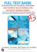 Test Bank For Foundations of Maternal Newborn and Women Health Nursing 8th Edition By Murray Sharon | 9780323827386 | 2023-2024 | Chapter 1-28 | Complete Questions and Answers A+