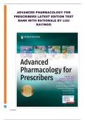 TEST BANK FOR ADVANCED PHARMACOLOGY FOR PRESCRIBERS LATEST EDITION TEST BANK WITH RATIONALE BY LUU KAYINGO 