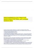  HESI PHARMACOLOGY PRACTICE QUESTIONS FOR FINAL with complete solutions 2023.