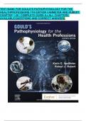 TEST BANK FOR GOULD'S PATHOPHYSIOLOGY FOR THE HEALTH PROFESSIONS 7TH EDITION VANMETER AND HUBERT CHAPTER 1-28 | COMPLETE GUIDE A+|ALL CHAPTERS AVAILABLE|QUESTIONS AND CORRECT ANSWERS 