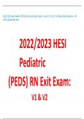 2023 HESI Pediatric (PEDS) RN EXIT EXAM V1 & V2