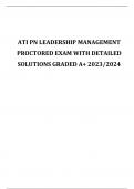 ATI PN LEADERSHIP MANAGEMENT PROCTORED EXAM WITH DETAILED SOLUTIONS GRADED A+ 2023/2024