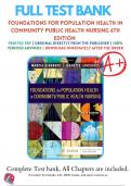Test bank for Foundations for Population Health in Community Public Health Nursing 6th Edition by Stanhope (2022-2023), 9780323776882, Chapter 1-32 All Chapters with Answers and Rationals 