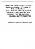 TEST BANK FOR Alexander’s Care Of The Patient In Surgery 14th Edition By Roth rock Test Bank LATEST 2023-2024 UPDATED VERSION 160+ REAL EXAM QUESTIONS WITH CORRECT VERIFIED ANSWERS GEADEDA| GUARANTEED PASS Alexanders Care Of the Patient in Surgery 14th Ed