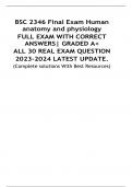 BSC 2346 Final Exam Human  anatomy and physiology FULL EXAM WITH CORRECT  ANSWERS| GRADED A+ ALL 30 REAL EXAM QUESTION 2023-2024 LATEST UPDATE. (Complete solutions With Best Resources)