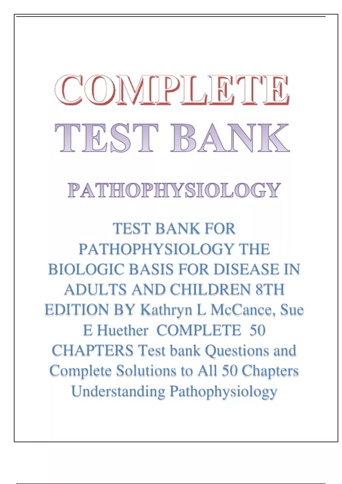 TEST BANK FOR PATHOPHYSIOLOGY THE BIOLOGIC BASIS FOR DISEASE IN ADULTS ...