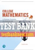 Test Bank For College Mathematics for Business, Economics, Life Sciences, and Social Sciences 14th Edition All Chapters - 9780137553341