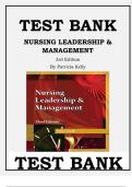 NURSING LEADERSHIP & MANAGEMENT 3RD EDITION AND Kelly Vana s Nursing Leadership and Management 4th Edition BY PATRICIA KELLY TEST BANK Latest Verified Review 2024 Practice Questions and Answers for Exam Preparation&comma; 100&percnt; Correct with Explanations&comma; Highly 