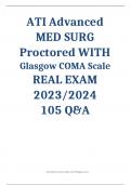 ATI Advanced MED SURG Proctored WITH Glasgow COMA Scale  REAL EXAM 2023/2024 105 Q&A
