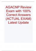 AGACNP Review Exam with 100% Correct Answers (ACTUAL EXAM) Latest Update 2023/2024