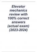Elevator mechanics review with 100% correct answers  (actual exam) (2023/2024)