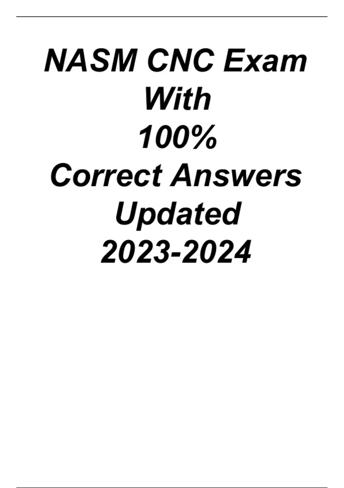NASM CNC Exam With 100 Correct Answers Updated 2023/2024 NASM CNC