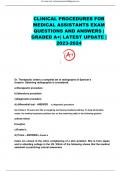CLINICAL PROCEDURES FOR MEDICAL ASSISTANTS EXAM  QUESTIONS AND ANSWERS |  GRADED A+| LATEST UPDATE |  2023-2024