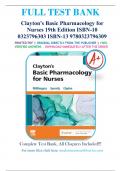 Test Bank for Clayton’s Basic Pharmacology for Nurses 19th Edition by Michelle J. Willihnganz, Samuel L. Gurevitz & Bruce D. Clayton ISBN 9780323796309 Chapter 1-48 | Complete Guide A+