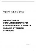 TEST BANK FOR FOUNDATION OF POPULATION HEALTH FOR COMMUNITY/PUBLIC HEALTH NURSING 5TH EDITION STANHOPE ALL QUESTIONS AND ANSWERS 100% VERIFIED 